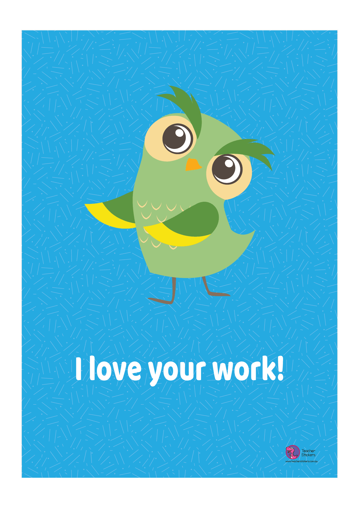 I Love your work